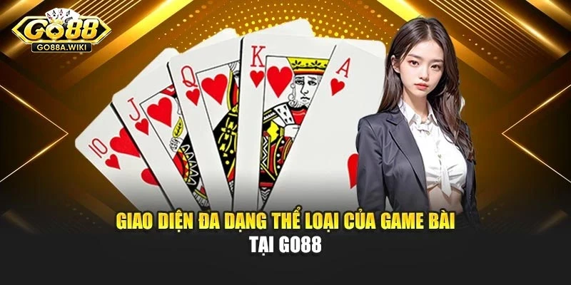 Giao diện đa dạng thể loại của game bài tại Go88 Giao diện đa dạng thể loại của game bài tại Go88