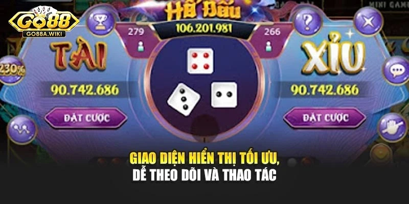 Giao diện hiển thị tối ưu, dễ theo dõi và thao tác Giao diện hiển thị tối ưu, dễ theo dõi và thao tác