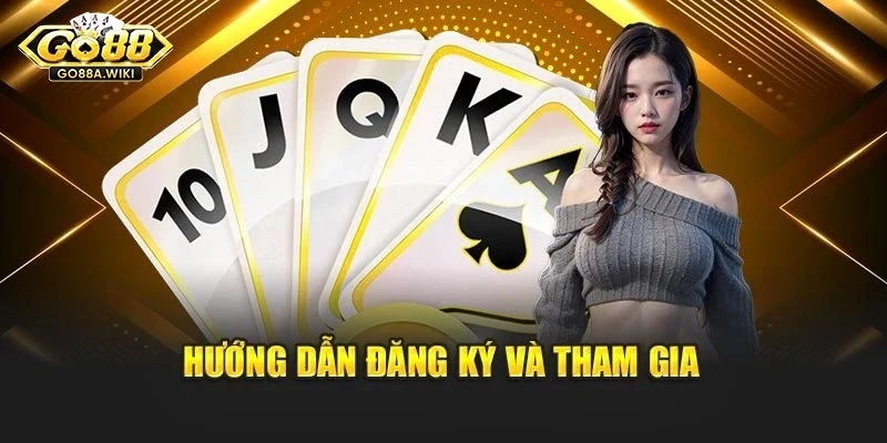 Hướng dẫn đăng ký và tham gia Hướng dẫn đăng ký và tham gia