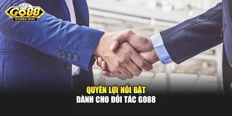 Quyền lợi nổi bật dành cho đối tác Go88 Quyền lợi nổi bật dành cho đối tác Go88